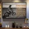 Sometimes I Look Back At My Life And I’m Seriously Impressed That I’m Still Alive Racing Boy Motorcycle Canvas Poster
