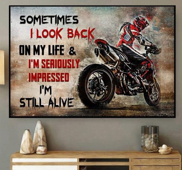 Sometimes I Look Back On My Life And I’m Seriously Impressed I’m Still Alive Dirt Bike Biker Canvas Poster