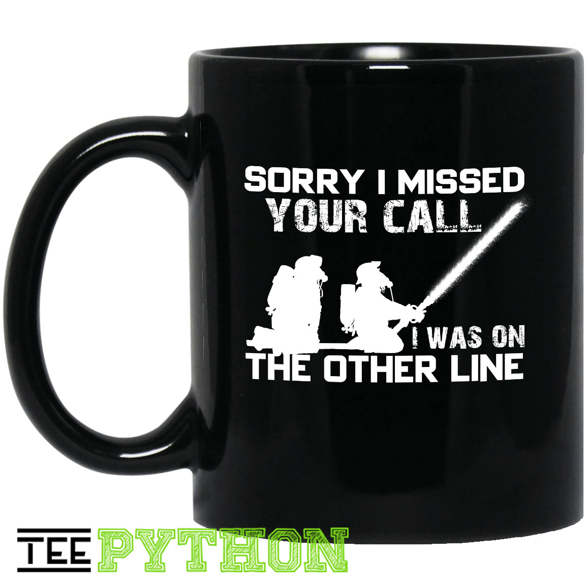 Sorry I Missed Your Call I Was On The Other Line Firefighter Simple Black Mug Sorry I Missed Your Call I Was On The Other Line Firefighter Simple Black Mug