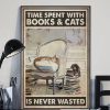 Spent Time With Book And Cat Is Never Wasted Knowledge Love Canvas Poster