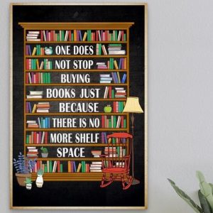 Stop Buying Book Just Because No More Shelf Space Knowledge Reading Canvas Poster