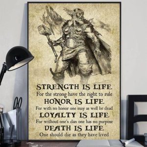 Strength Is Life Honor Is Life Loyalty Is Life Death Is Life Viking Thor Canvas Poster