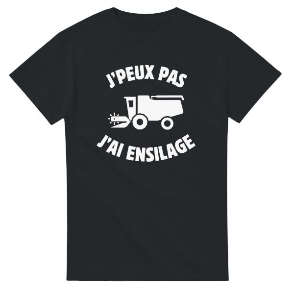 T-shirt Agriculteur J’peux pas j’ai ensilage