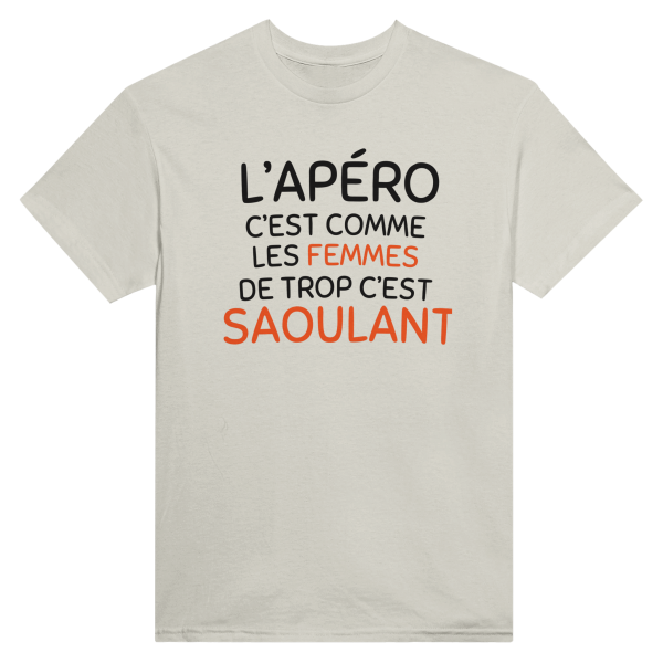T-shirt Apero L’apero c’est comme les femmes de trop c’est saoulant