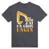 T-shirt BTP J’ai un gros engin