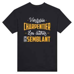 T-shirt BTP Veritable charpentier les autres font semblant T-shirt BTP Veritable charpentier les autres font semblant