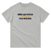 T-shirt Biere Biere qui roule n’amasse pas mousse