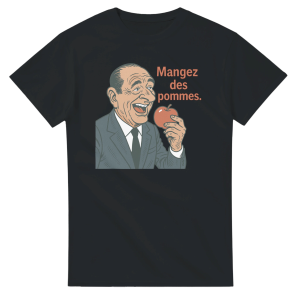 T-shirt Chirac Mangez des pommes