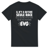 T-shirt EVG Il n’y a qu’une seule race celle que mes potes vont me mettre pour mon EVG