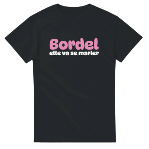 T-shirt EVJF Bordel elle va se marier T-shirt EVJF Bordel elle va se marier