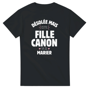 T-shirt EVJF Desolee mais cette fille canon va se marier T-shirt EVJF Desolee mais cette fille canon va se marier