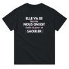 T-shirt EVJF Elle va se marier nous on est juste la pour se saouler