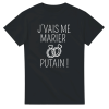 T-shirt EVJF J’vais me marier putain !