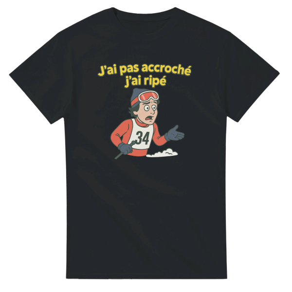 T-shirt Film J’ai pas accroche j’ai ripe