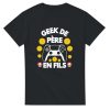 T-shirt Geek Geek de pere en fils