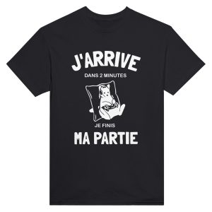 T-shirt Geek J’arrive dans minutes je finis ma partie