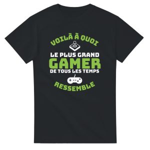 T-shirt Geek Voila a quoi le plus grand gamer de tout les temps ressemble