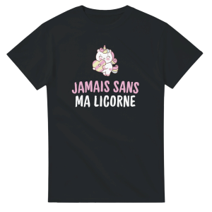T-shirt Licorne Jamais sans ma licorne