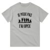 T-shirt Militaire Je peux pas j’ai opex