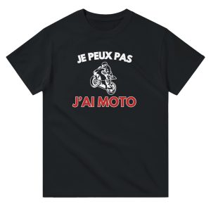 T-shirt Motard Je peux pas j’ai moto