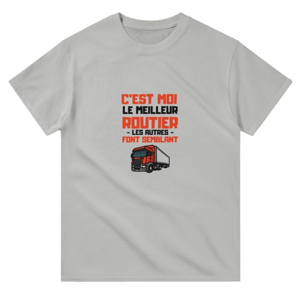 T-shirt Routier C’est moi le meilleur routier les autres font semblant