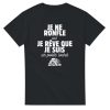 T-shirt Routier Je ne ronfle pas je reve que je suis un poids lourd