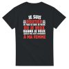 T-shirt Routier Je suis routier je fais ce que je veux ou je veux quand je veux laissez-moi demander a ma femme