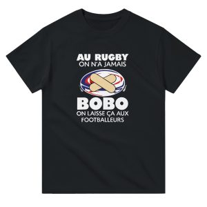 T-shirt Rugby Au rugby on n’a jamais bobo on laisse ca aux footballeurs T-shirt Rugby Au rugby on n’a jamais bobo on laisse ca aux footballeurs