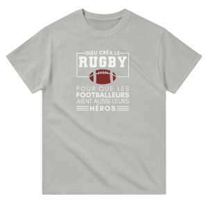 T-shirt Rugby Dieu crea le rugby pour que les footballeurs aient aussi leurs heros T-shirt Rugby Dieu crea le rugby pour que les footballeurs aient aussi leurs heros