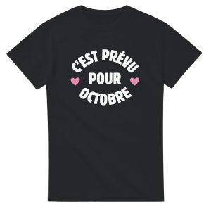 T-shirt annonce grossesse C’est prevu pour Octobre