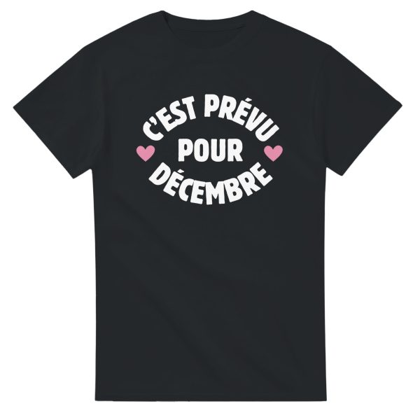 T-shirt annonce grossesse C’est prevu pour decembre