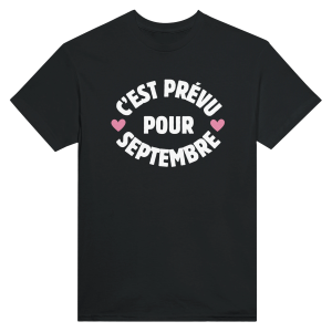 T-shirt annonce grossesse C’est prevu pour septembre