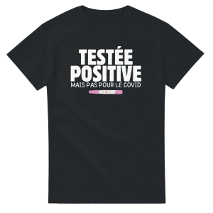 T-shirt annonce grossesse Teste positive mais pas pour le covid