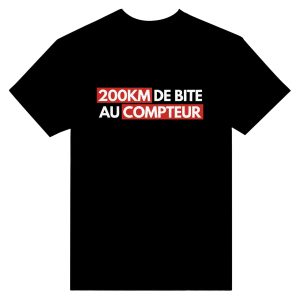 T-shirt beauf 200km de bite au compteur