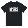 T-shirt beauf Bouffeur de culs souvent imite, Jamais egale