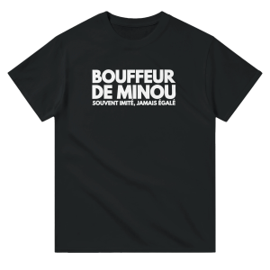 T-shirt beauf Bouffeur de minou souvent imite, Jamais egale