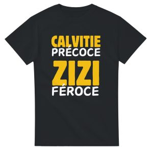 T-shirt beauf Calvitie precoce zizi feroce