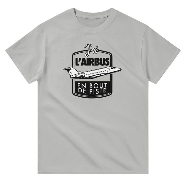 T-shirt beauf J’ai l’Airbus en bout de piste