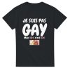 T-shirt beauf Je suis gay mais 10€ c’est 10€