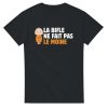 T-shirt beauf La bifle ne fait pas le moine