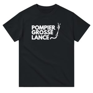 T-shirt beauf Pompier Grosse Lance