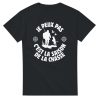 T-shirt chasseur Je peux pas c&rsquo;est la saison de la chasse