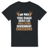 T-shirt chasseur On nait tous egaux seuls les meilleurs deviennent chasseurs