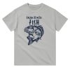 T-shirt pecheur facon je m’en fish