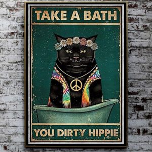 Take A Bath You Dirty Hippie Black Cat Canvas Poster