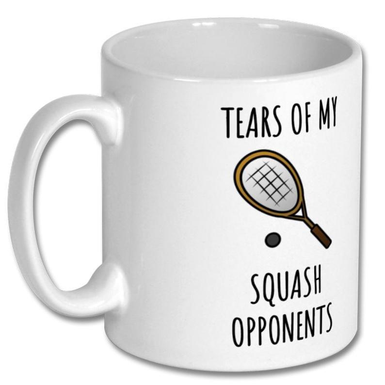 Tears Of My Squash Opponents Tennis Sport Coffee Tea Simple White Mug Tears Of My Squash Opponents Tennis Sport Coffee Tea Simple White Mug