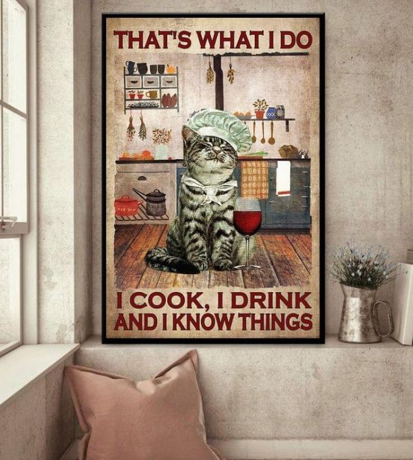 That’s What I Do I Cook I Drink And I Know Things Cat Chef Glass Of Red Wine Canvas Poster