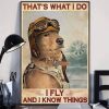 That’s What I Do I Fly And I Know Things Pilot Golden Dog Canvas Poster