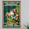 That’s What I Do I Read Book And Drink Tea Knowledge Cat Canvas Poster