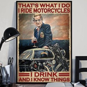 That’s What I Do I Ride Motorcycles I Drink And I Know Things Granpa Drinking Red Wine Biker Canvas Poster